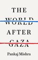 The World After Gaza, Mishra Pankaj