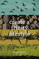 Create a Trinity Lifestyle, Bryson Bo