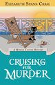 Cruising for Murder, Craig Elizabeth  Spann