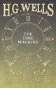 The Time Machine, Wells H. G.