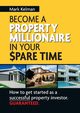 Become a Property Millionaire in Your Spare Time, Kelman Mark