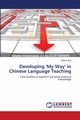 Developing 'My Way' in Chinese Language Teaching, Sun Dekun