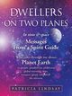 Dwellers on Two Planes, Lindsay Patricia