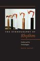 The Ethnography of Rhythm, Saussy Haun