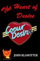 The Heart of Desire, Klawitter John