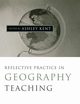 Reflective Practice in Geography Teaching, 