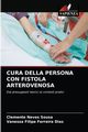 CURA DELLA PERSONA CON FISTOLA ARTEROVENOSA, Sousa Clemente Neves