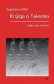 Knjiga o Takama, Bilic Snjezana