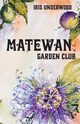 Matewan Garden Club, Underwood Iris