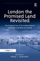 London the Promised Land Revisited, Kershen Anne J.
