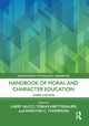 Handbook of Moral and Character Education, 