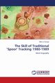 The Skill of Traditional 'Spoor' Tracking 1980-1989, La Grange Mike