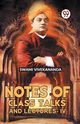 Notes Of Class Talks And Lectures -IV, Vivekananda Swami