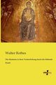Die Madonna in ihrer Verherrlichung durch die bildende Kunst, Rothes Walter
