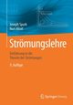 Strmungslehre, Spurk Joseph