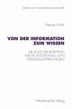 Von der Information zum Wissen, Wirth Werner
