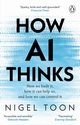 How AI Thinks, Toon Nigel