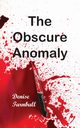 The Obscure Anomaly, Turnbull Denise