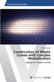 Construction of Elliptic Curves with Complex Multiplication, Canbay zkan