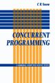 Concurrent Programming, Snow C. R.