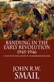 Bandung in the Early Revolution, 1945-1946, Smail John R.W.