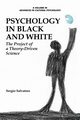 Psychology in Black and White, Salvatore Sergio