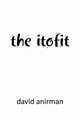 The Itofit, Anirman David