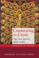 Construing the Cross, Young Frances M.