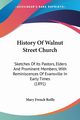 History Of Walnut Street Church, Reilly Mary French