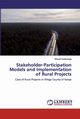 Stakeholder-Participation Models and Implementation of Rural Projects, Kadurenge Benard