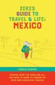 Zeke's Guide to Travel and Life, Bowden Charles
