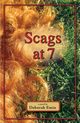 Scags at 7, Emin Deborah