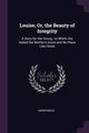 Louise, Or, the Beauty of Integrity, Anonymous