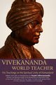Vivekananda, World Teacher, Adiswarananda Swami