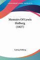 Memoirs Of Lewis Holberg (1827), Holberg Ludvig