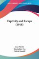 Captivity and Escape (1918), Martin Jean
