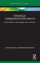 Strategic Communication and AI, Moore Simon