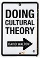 Doing Cultural Theory, Walton David