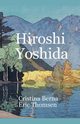 Hiroshi Yoshida, Berna Cristina