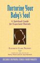 Nurturing Your Baby's Soul, Prophet Elizabeth Clare