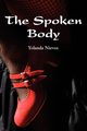 The Spoken Body, Nieves Yolanda