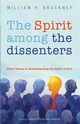 The Spirit among the dissenters, Brackney William H.