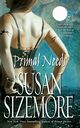 Primal Needs, Sizemore Susan
