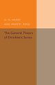 The General Theory of Dirichlet's Series, Hardy G. H.