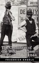 The Condition of the Working-Class in England in 1844, Engels Friedrich