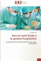 Vers un outil d'aide ?  la gestion hospitali?re, FEI-H