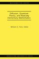 Diffusion, Quantum Theory, and Radically Elementary Mathematics. (MN-47), 