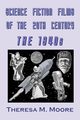 Science Fiction Films of The 20th Century, Moore Theresa M