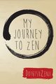 My Journey To Zen, Zenji Dotetsu
