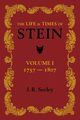 The Life and Times of Stein, Seeley J. R.